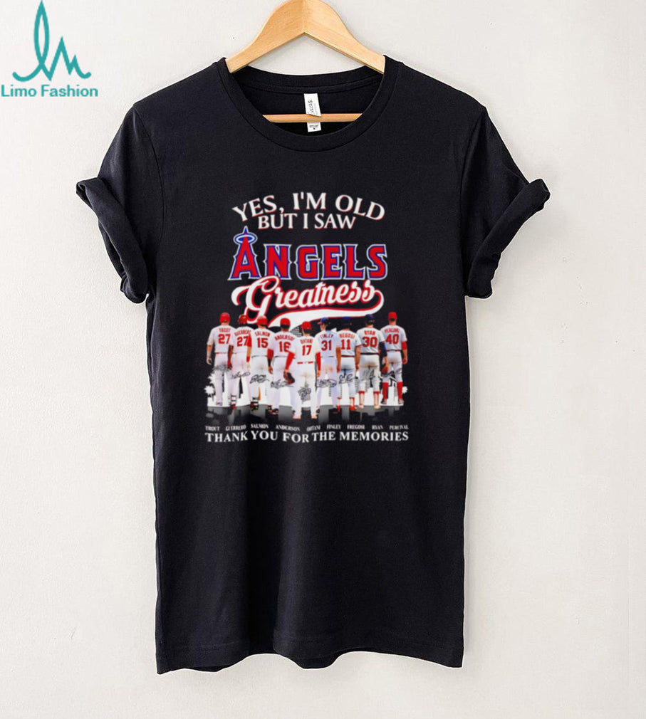 LA Angels Greatness Legends Signatures T Shirt Yes I’m Old But I Saw Angels Greatness T Shirt