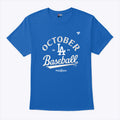 LA Dodgers October Baseball 2025 T Shirt