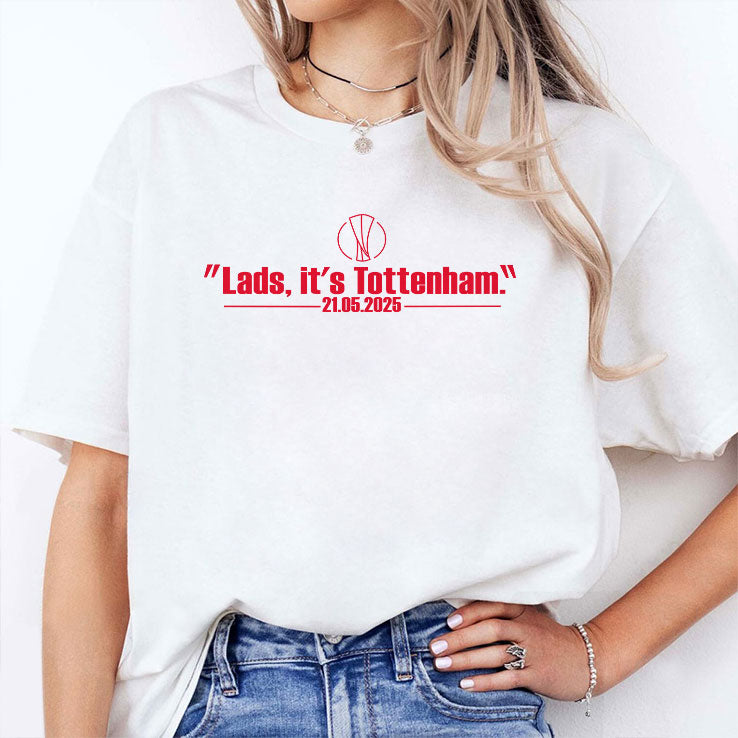 Lads It’s Tottenham 21 05 2025 Shirt