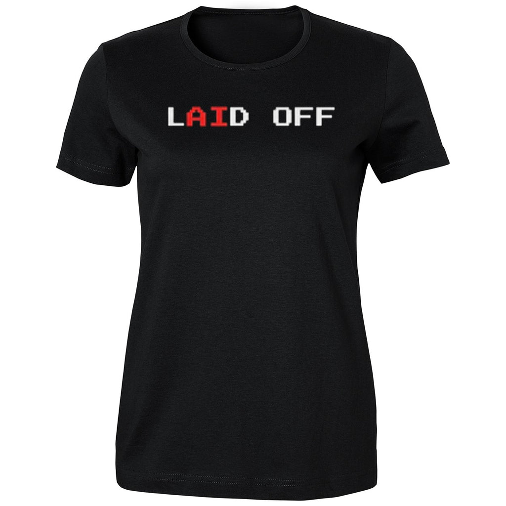 Laid Off Shirt