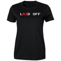 Laid Off Shirt