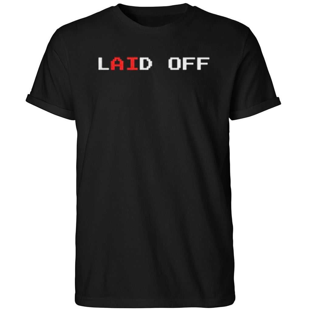 Laid Off Shirt
