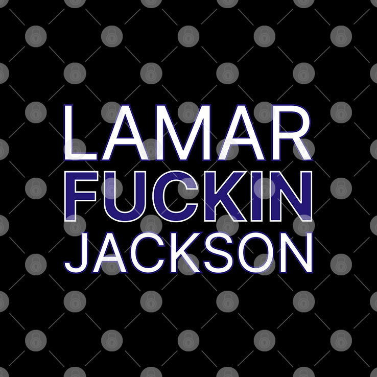 Lamar Fuckin Jackson T Shirt