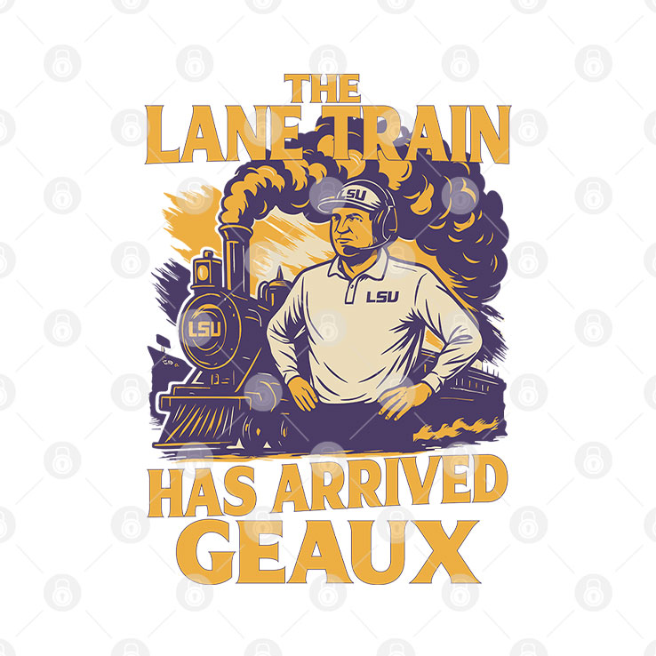 Lane Kiffinn Lsuu Louisiana Tigers Train Has Arrived Geaux T Shirt