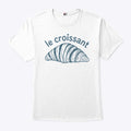 Le Croissant T Shirt