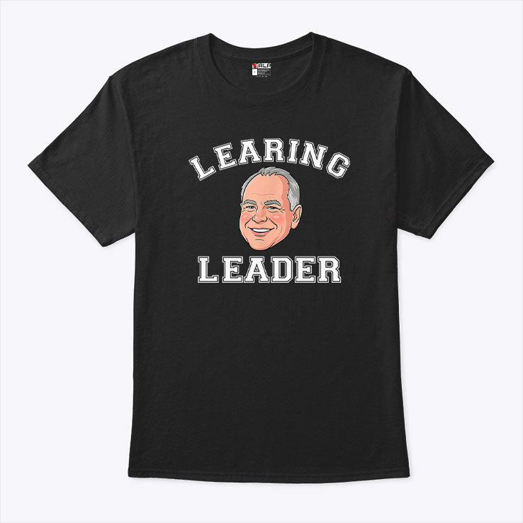 Learing Leader Tim Walz T Shirt