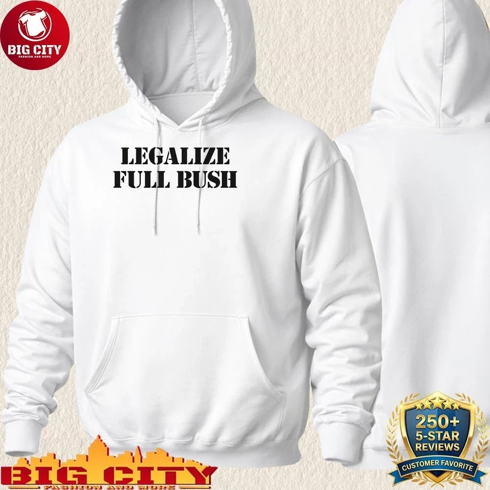 Legalize Full Bush Shirt