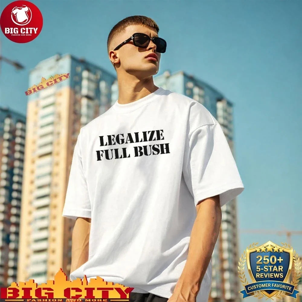 Legalize Full Bush Shirt