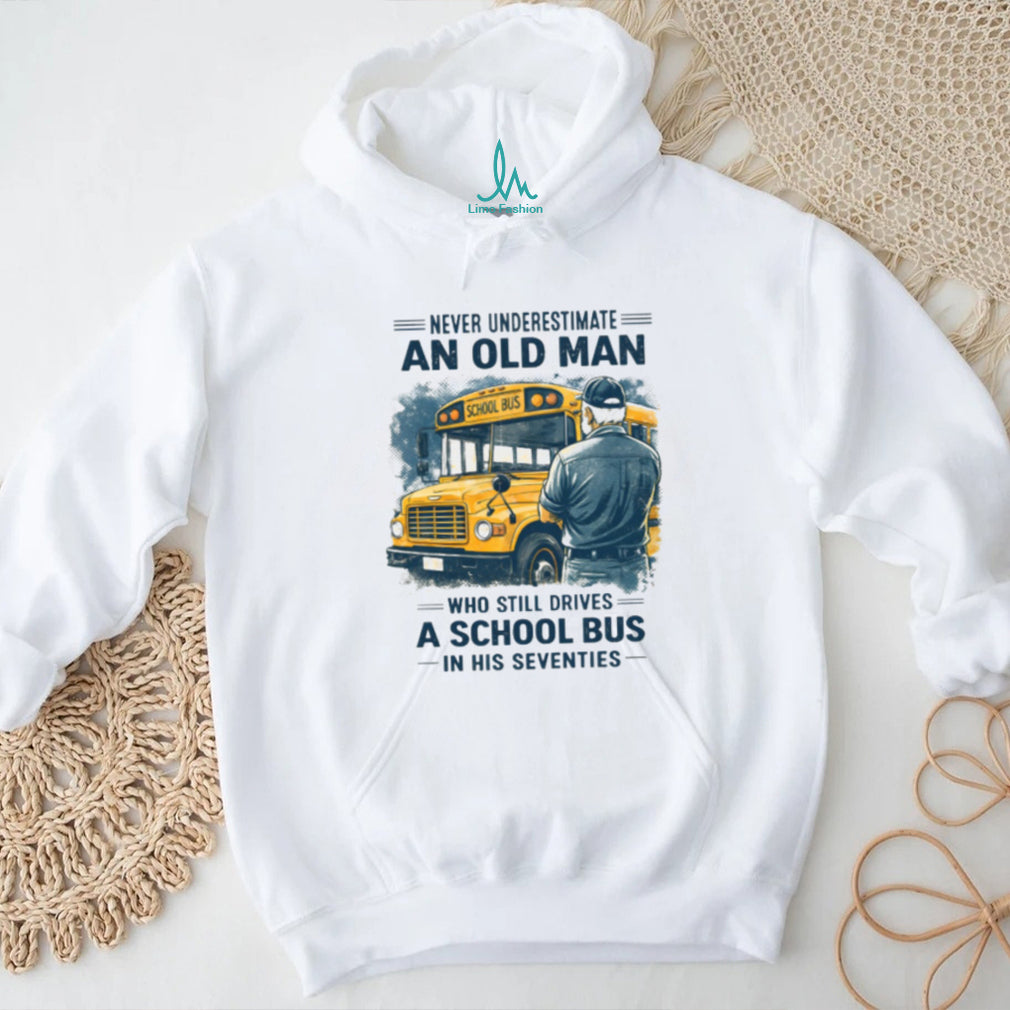 Legend School Bus Driver In His Seventies T Shirt