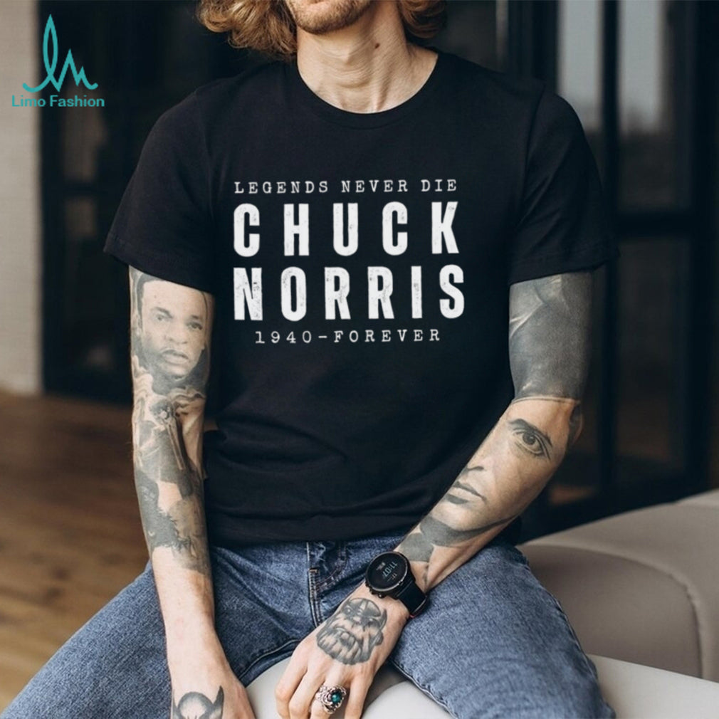 Legends Never Die Chuck Norris 1940 Forever Tribute T Shirt