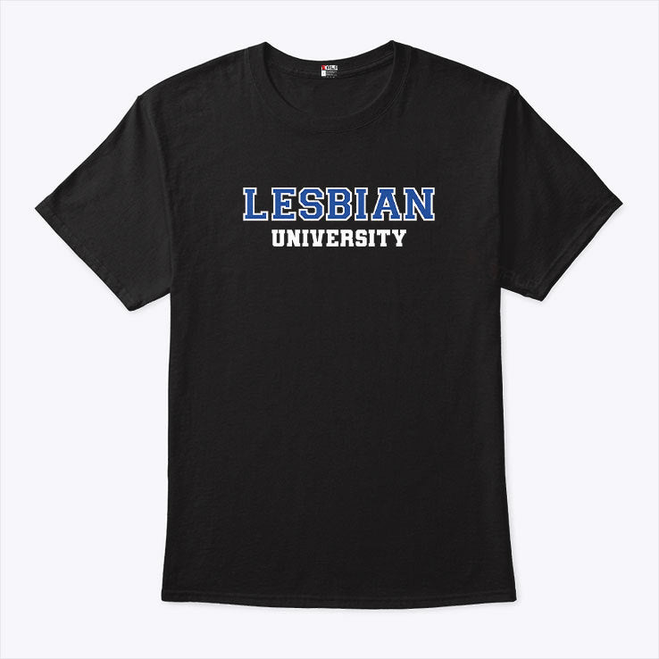Lesbian University T Shirt