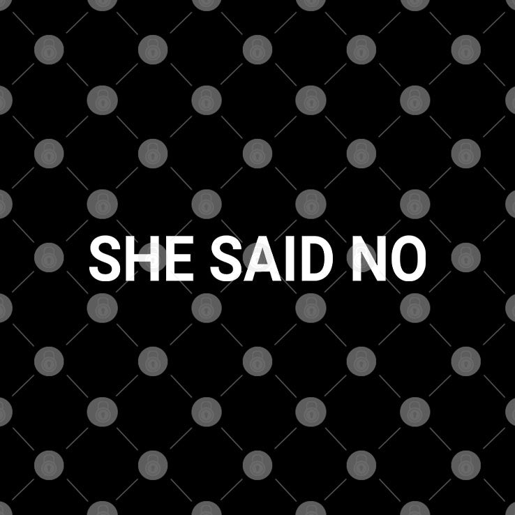 Let Me Ask My Wife She Said No Shirt