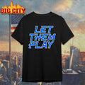 Let Them Play style Puerto Rico t-shirt