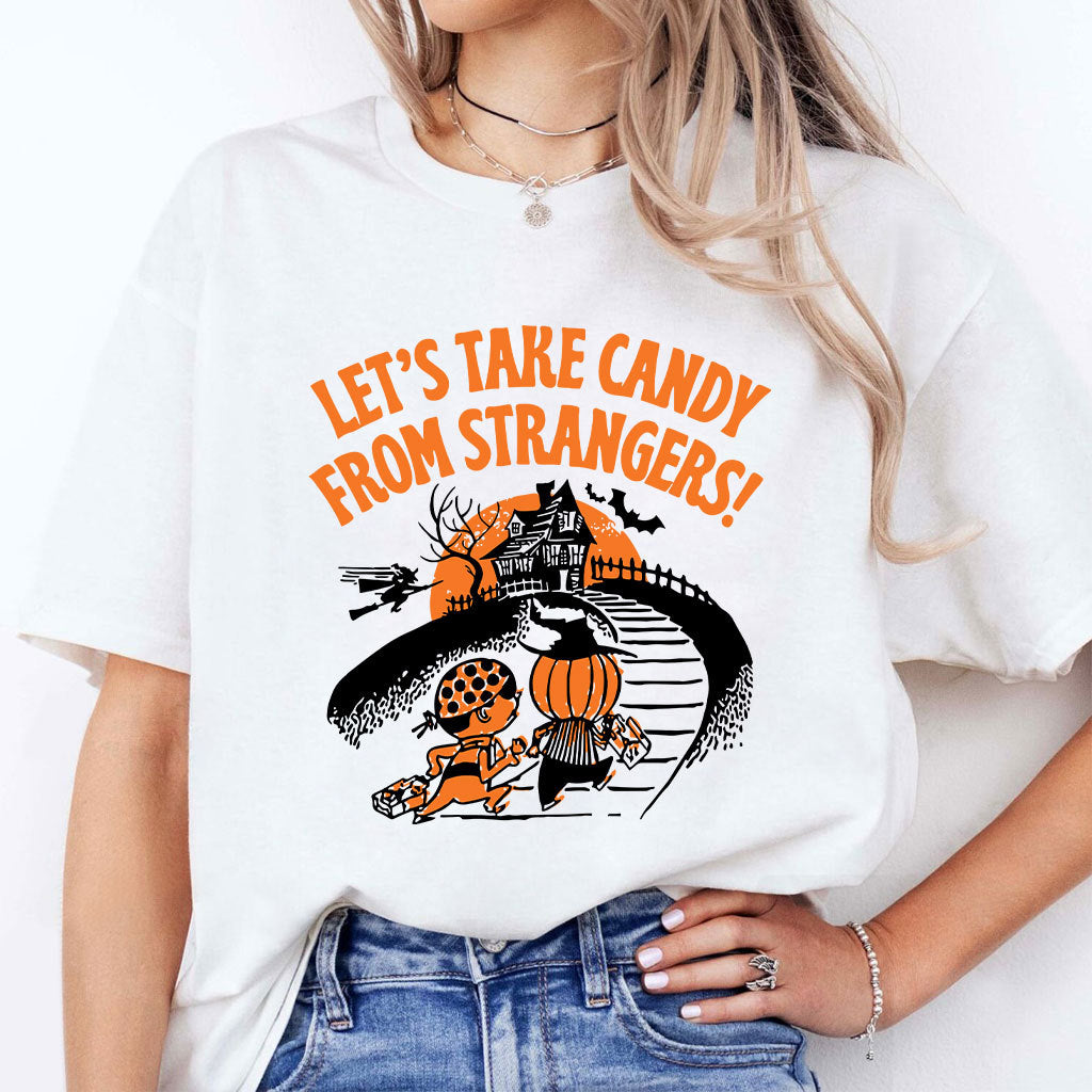 Let’s Take Candy From Strangers Halloween T Shirt