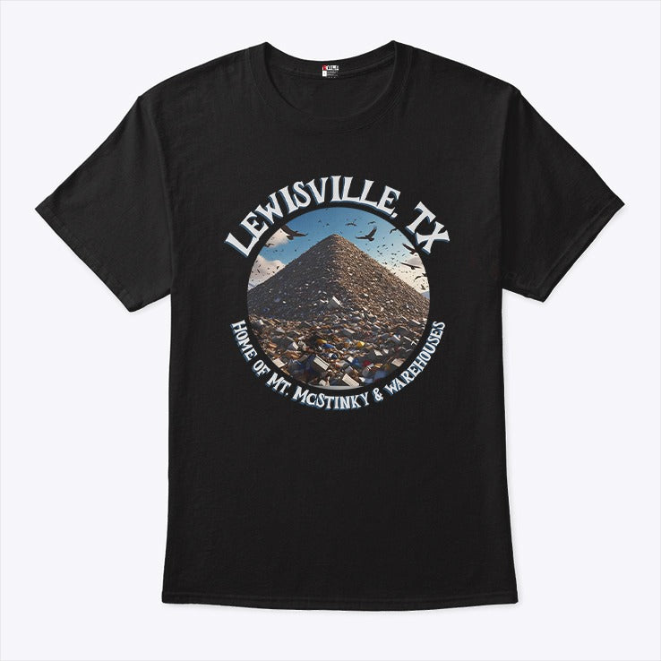Lewisville Texas Trash Mountain Warehouse Shirt