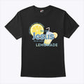 Life Gave Me Some Lemons But My Jesus He Be Making Lemonade T Shirt