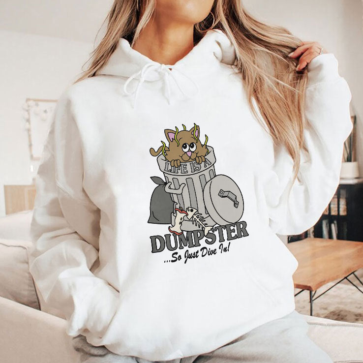 Life Is A Dumpster So Just Dive In Shirt