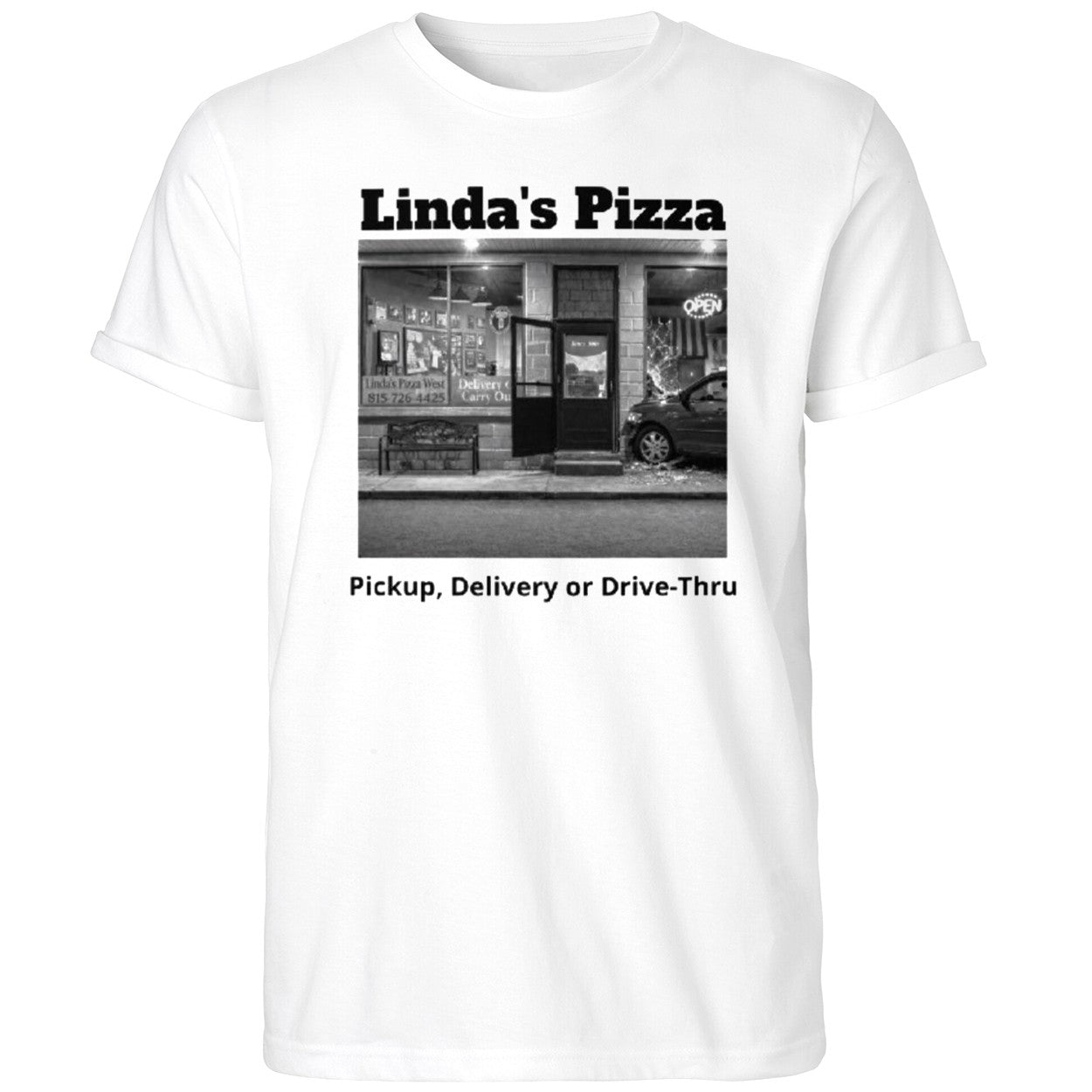 Linda’s Pizza Pickup Delivery Or Drive Thru Shirt