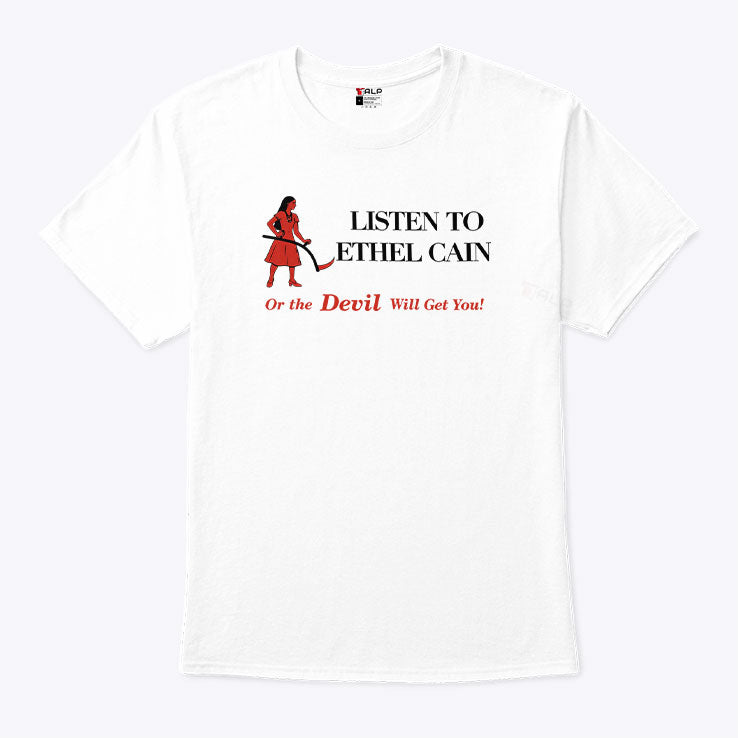 Listen To Ethel Cain Or Devil Will Get You T Shirt