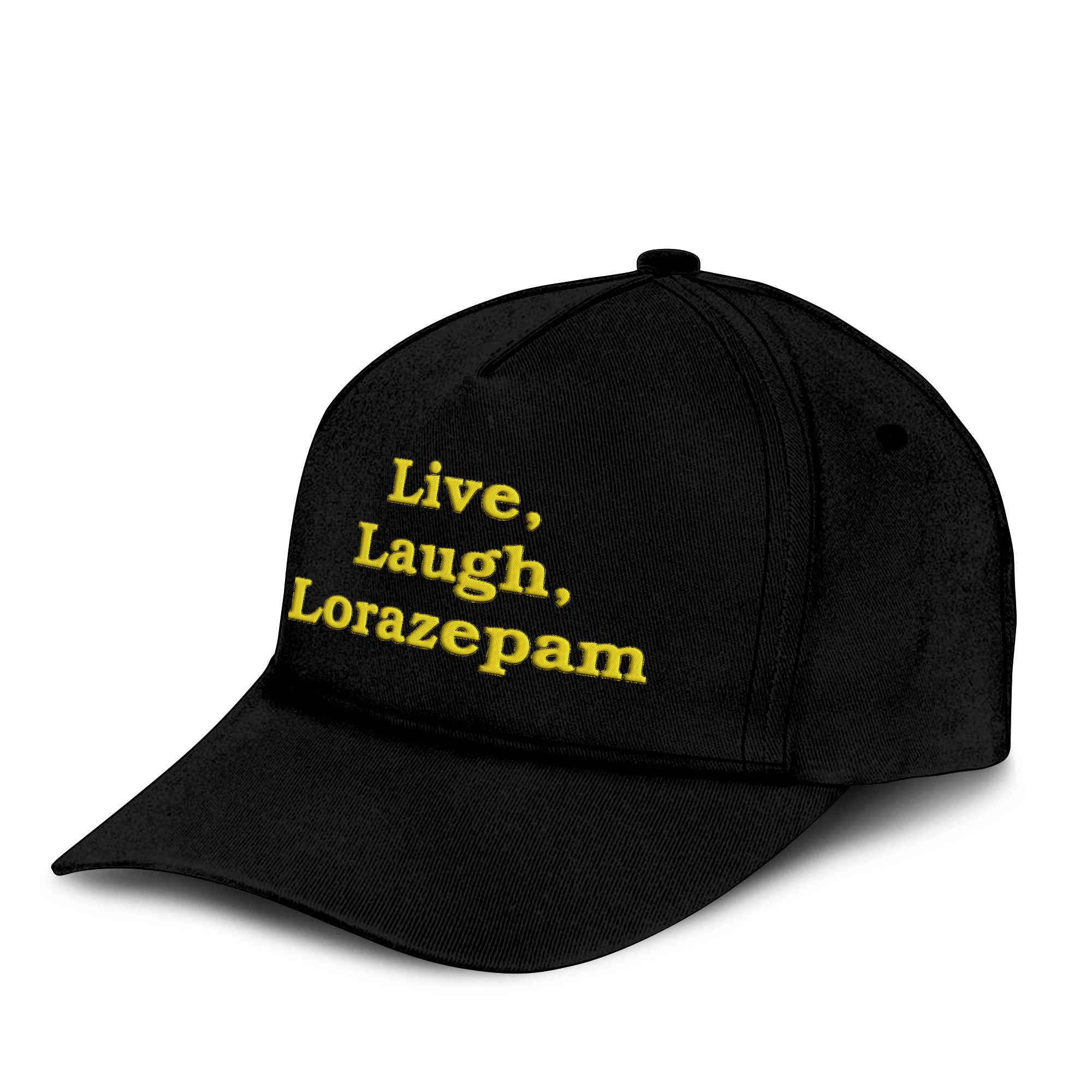 Live Laugh Lorazepam Hat