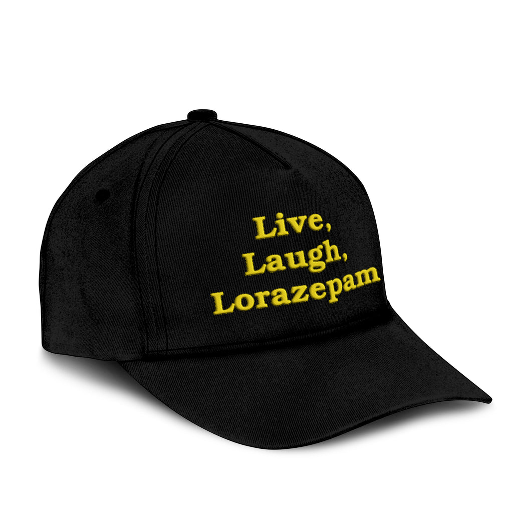 Live Laugh Lorazepam Hat