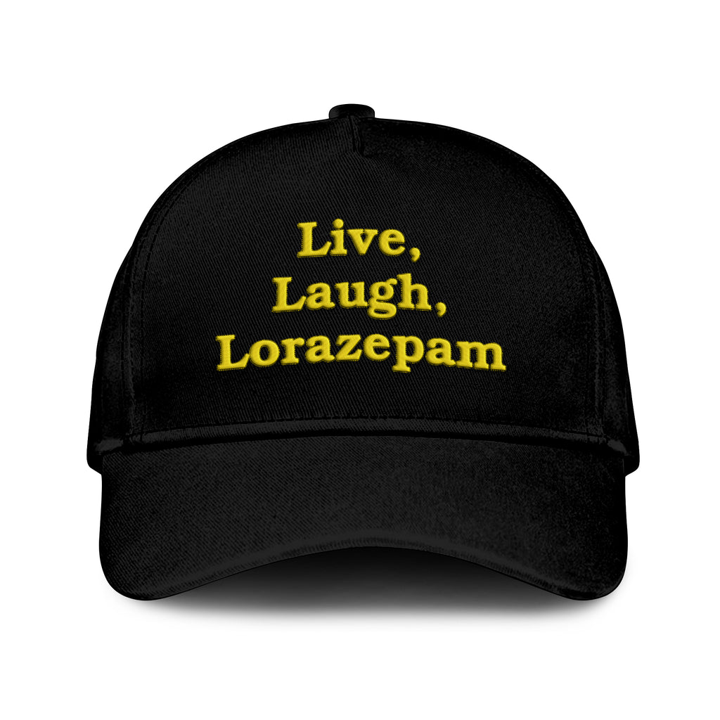 Live Laugh Lorazepam Hat