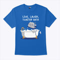 Live Laught Toaster Bath T Shirt