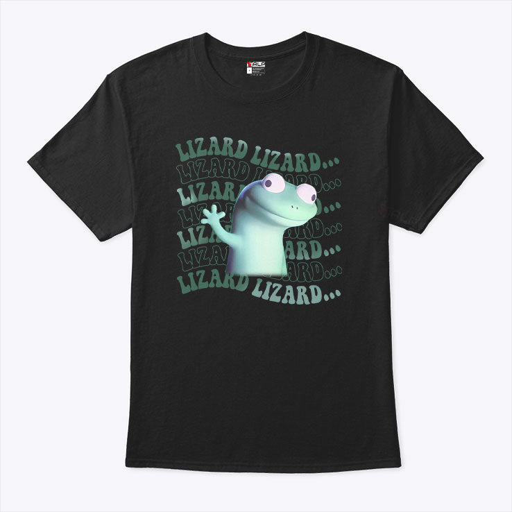 Lizard Lizard Lizard Funny T Shirt