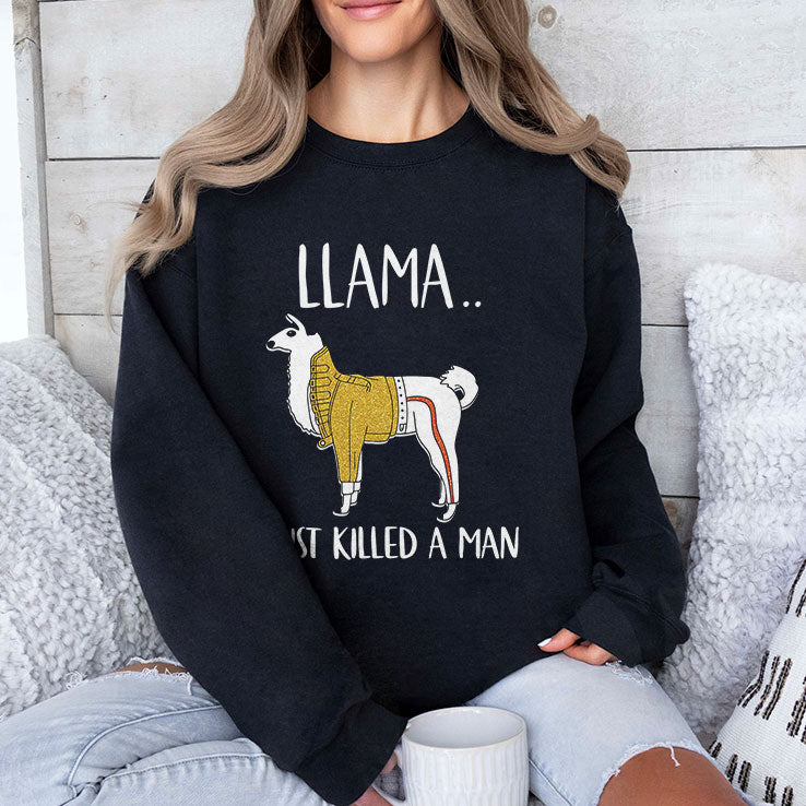 Llama Just Killed A Man Funny T Shirt