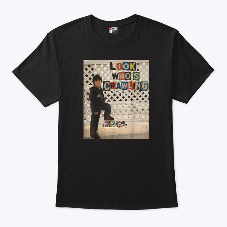 Look Who’s Crawling Alex’s 24 Birthday 2026 Shirt