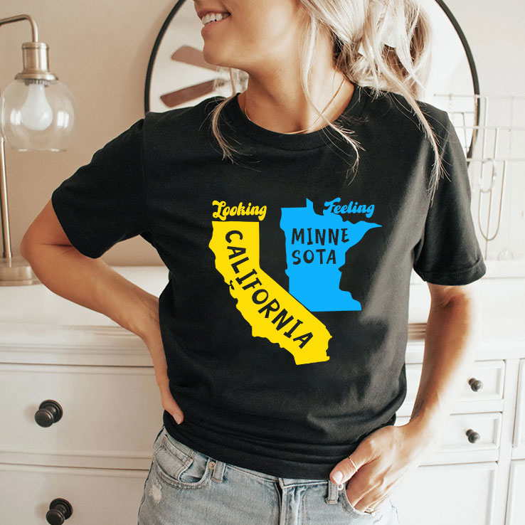 Looking California Feeling Minnesota Shirt