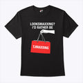 Looksmaxxing I’d Rather Be TJMaxxing Shirt
