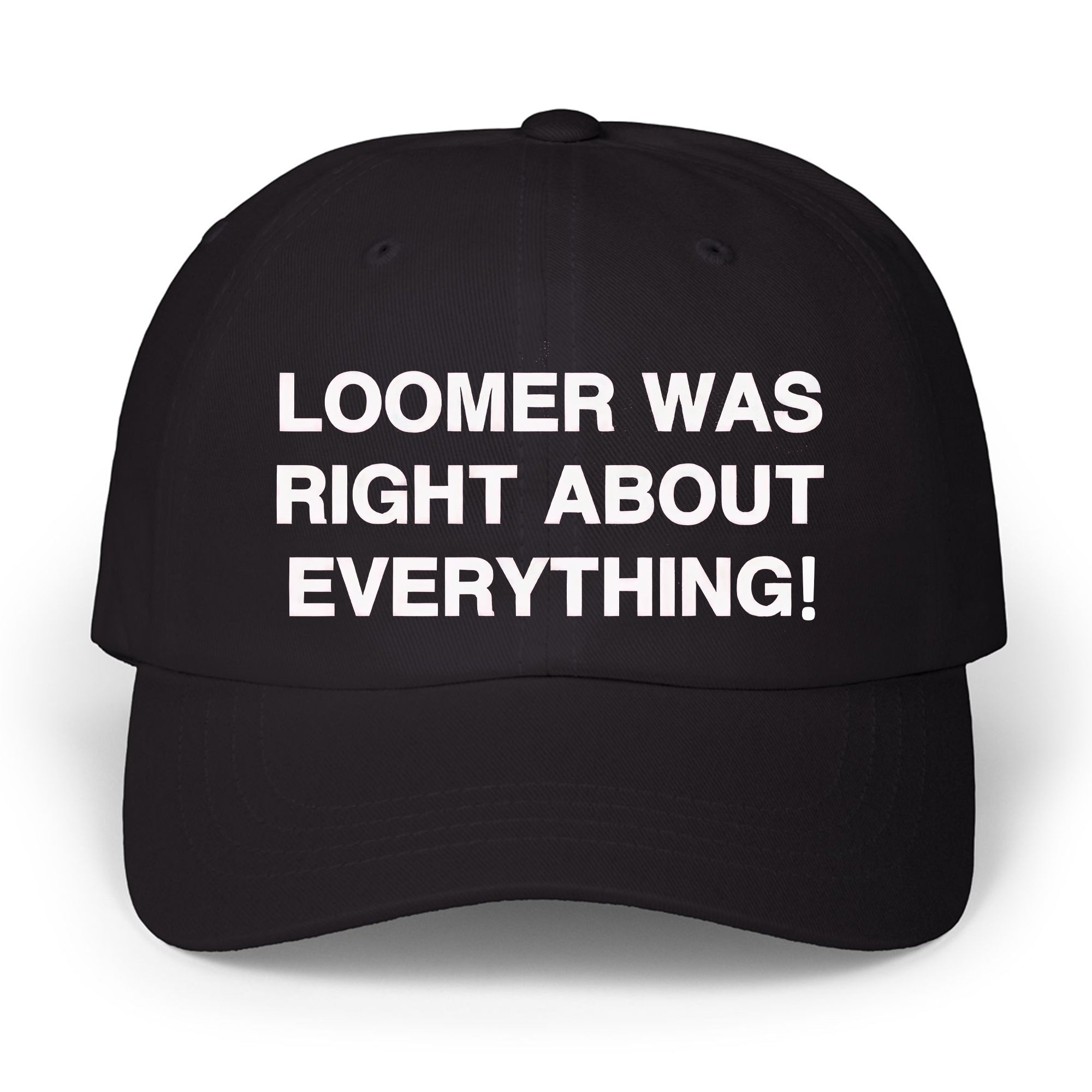 Loomer Was Right About Everything Hat