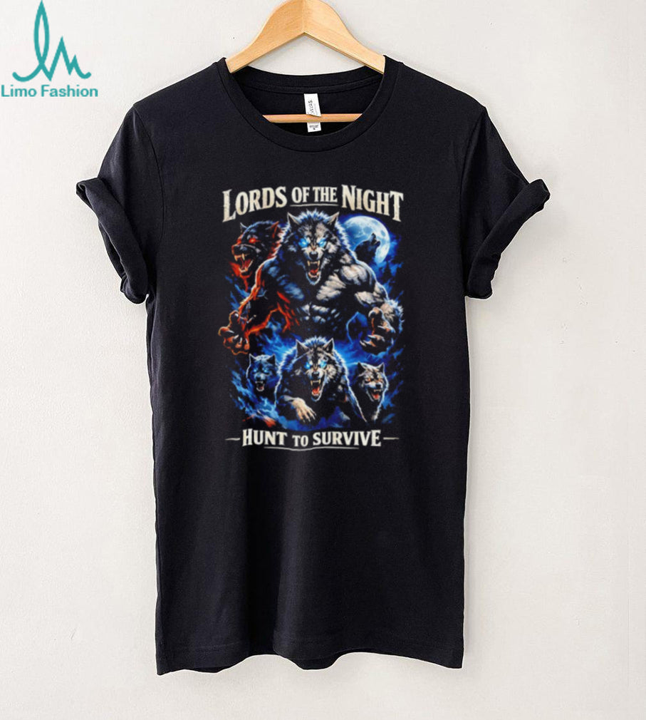 Lords of the Night Werewolf Hunt to Survive Gothic Fantasy T Shirt