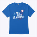 Los Angeles Dodgers Let’s Ruin Baseball T Shirt