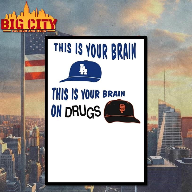 Los Angeles Dodgers This Is Your Brain On Drugs Shirt