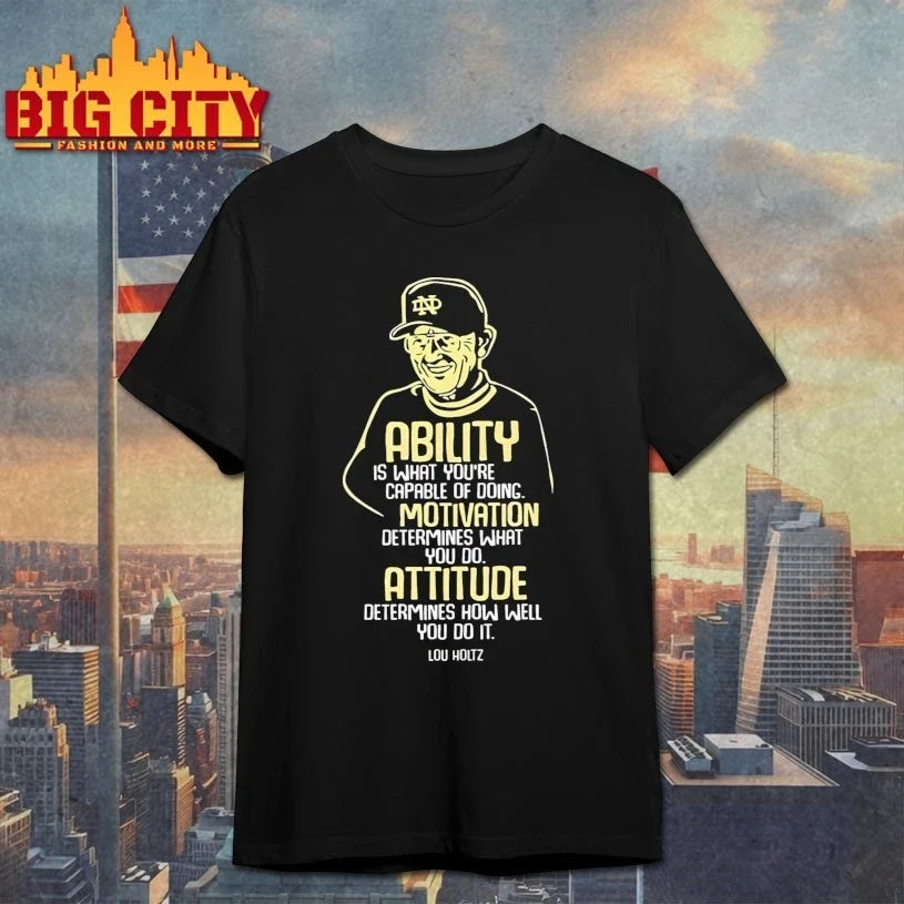Lou Holtz Ability Motivation Attitude T-Shirt