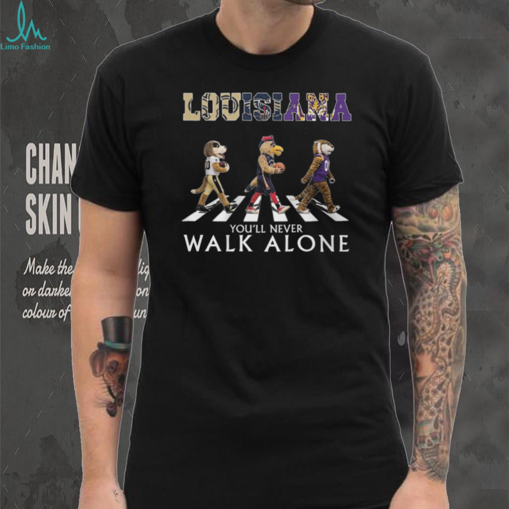 Louisiana Sports Mascots Abbey Road You’ll Never Walk Alone T Shirt