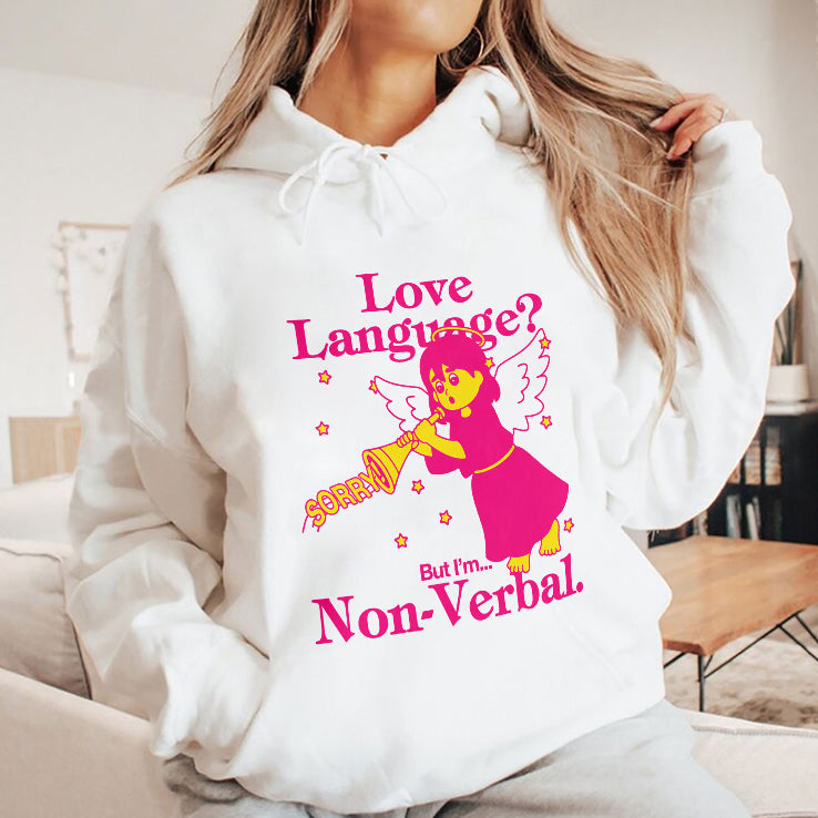 Love Language But I’m Non-Verbal T Shirt