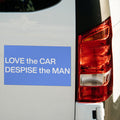 Love The Car Despise The Man Car Magnet