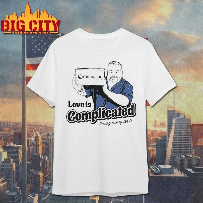 Love is Complicated, Saving Money Isn’t BidFTA t-shirt