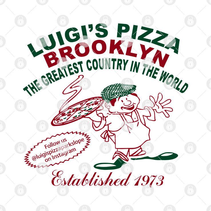 Luigi’s Pizza Brooklyn The Greatest Country In The World T Shirt