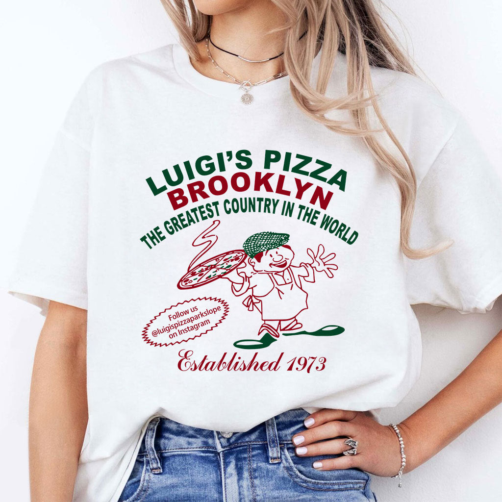 Luigi’s Pizza Brooklyn The Greatest Country In The World T Shirt