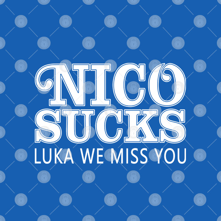 Luka Doncic Nico Sucks Luka We Miss You T Shirt