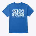 Luka Doncic Nico Sucks Luka We Miss You T Shirt