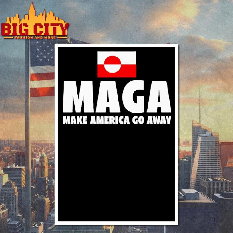 MAGA Make America Go Away Shirt