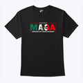 MAGA Mexicans Ain’t Going Anywhere Tee Shirt