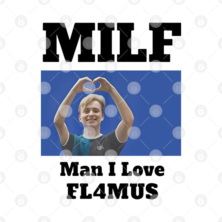 MILF Man I Love Fl4mus Shirt