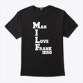 MILF Man I Love Frank Iero Shirt