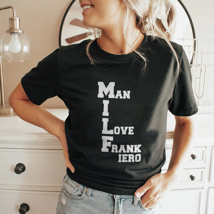 MILF Man I Love Frank Iero Shirt